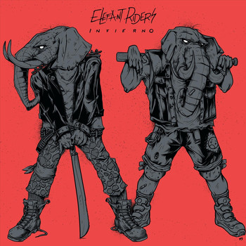 Elefant Riders - Infierno (Explicit)