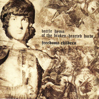 Freedoms Children - Battle Hymn of the Broken-Hearted Horde