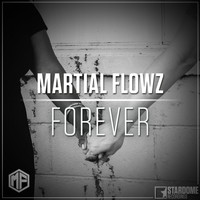 Martial Flowz - Forever
