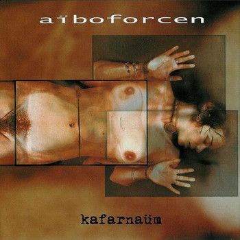 Aiboforcen - Kafarnaüm (Deluxe Edition)