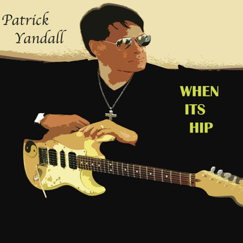 Patrick Yandall - When Its Hip (Radio Edit) - Single