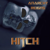 Hitch - Anarchy Reigns (Explicit)