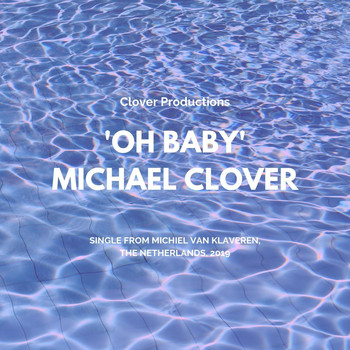 Michael Clover - Oh Baby