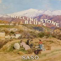 Saso - Rolling Stone Blues