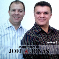 Joel & Jonas - As Melhores de Joel & Jonas, Vol. 2