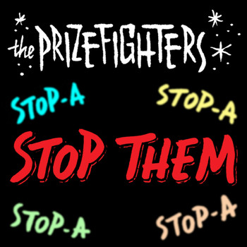 The Prizefighters - Stop Them