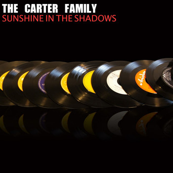 The Carter Family - Sunshine in the Shadows