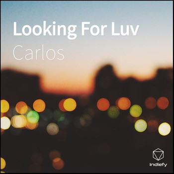 Carlos - Looking For Luv
