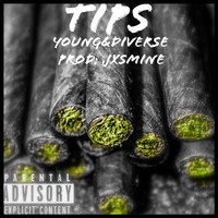 Young & Diverse - Tips (Explicit)