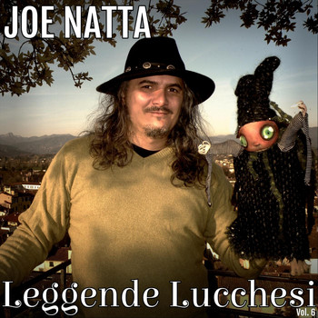 Joe Natta - Leggende lucchesi, Vol. 6