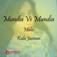 Mahi - Mundia Ve Mundia