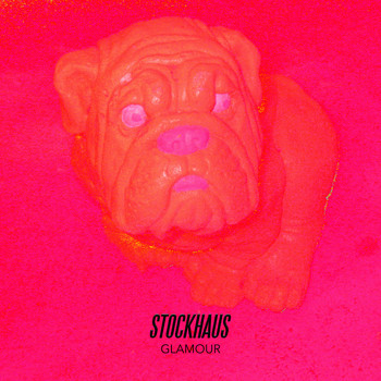 Stockhaus - Glamour (Explicit)