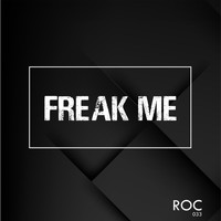 Roc - Freak Me