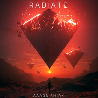 Aaron Shirk - Radiate