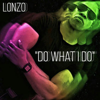 Lonzo - Do What I Do