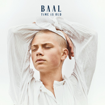 Baal - Time Is Old (Explicit)