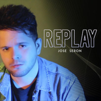Jose Seron - Replay