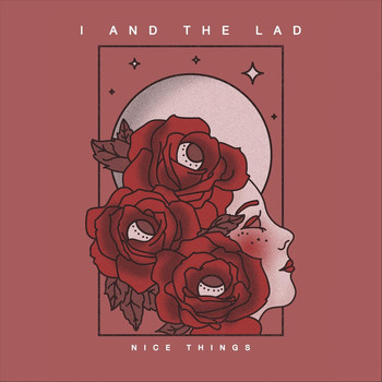 I and the Lad - Nice Things