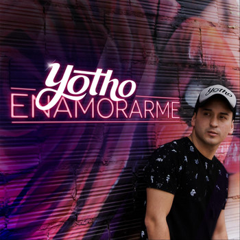 Yotho - Enamorarme