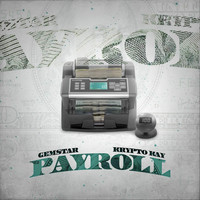 Gemstar - Payroll (feat. Krypto Kay)