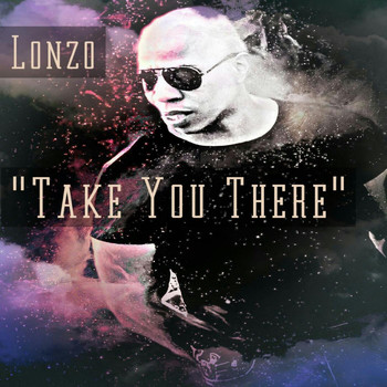 Lonzo - Take You There