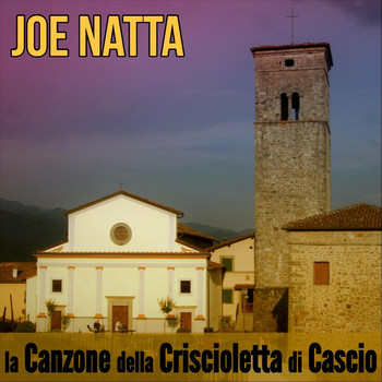 Joe Natta - La canzone della criscioletta di Cascio