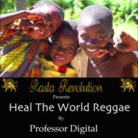 Professor Digital - Heal the World (Reggae)