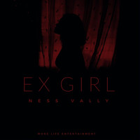 Ness Vally - Ex Girl