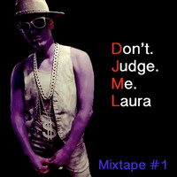 D.J.M.L - Mixtape #1 (Explicit)