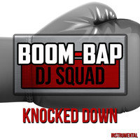 Boom Bap DJ Squad - Knocked Down (Instrumental)