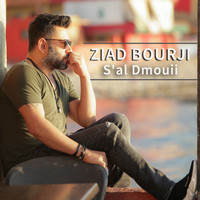 Ziad Bourji - S'al Dmouii