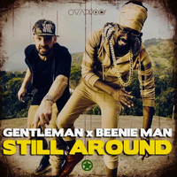 Gentleman, Beenie Man - Still Around