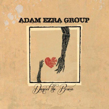 Adam Ezra Group - Daniel the Brave (Explicit)