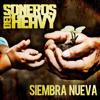 Soneros Del Heavy - Siembra Nueva