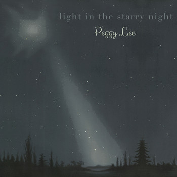 Peggy Lee - Light in the starry Night