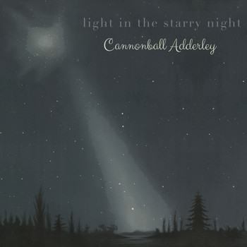 Cannonball Adderley - Light in the starry Night