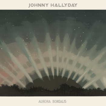 Johnny Hallyday - Aurora Borealis