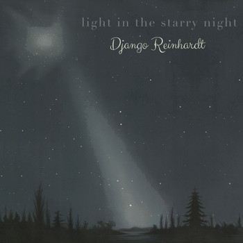 Django Reinhardt - Light in the starry Night