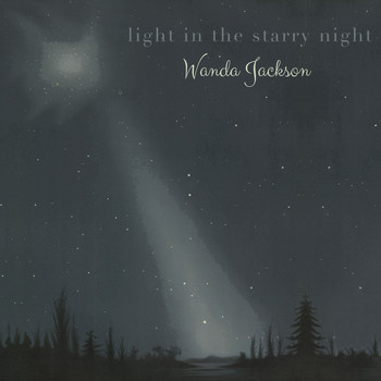 Wanda Jackson - Light in the starry Night