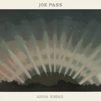 Joe Pass - Aurora Borealis