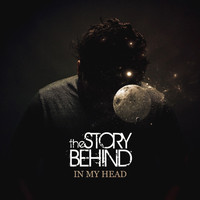 The Story Behind - In My Head