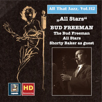 Bud Freeman - All That Jazz, Vol. 112: All Stars - Bud Freeman