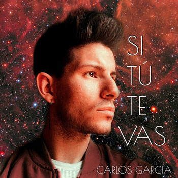 Carlos García - Si tú te vas