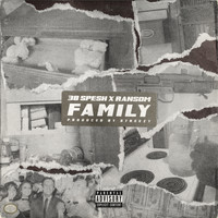 38 Spesh - Family (feat. Ransom) (Explicit)