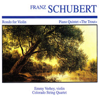 Emmy Verhey - Franz Schubert: Rondo for Violin · Piano Quintet "The Trout"