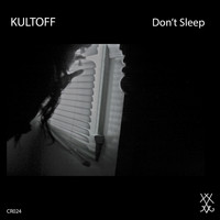 KULTOFF - Don't Sleep