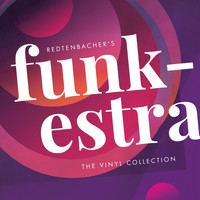 Redtenbacher's Funkestra - The Vinyl Collection