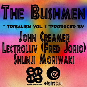 The Bushmen, Fred Jorio, Lectroluv - Tribalism, Vol. 1