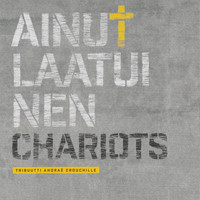 Chariots - Ainutlaatuinen