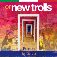 Of New Trolls - Porte aperte